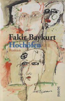Fakir Baykurt, Hoch&oum;fen
