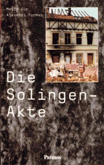 Metin Gür / Alaverdi Turhan, Die Solingen-Akte